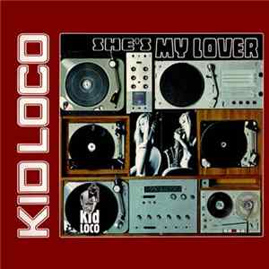 Kid Loco - She's My Lover mp3