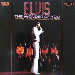 Elvis - The Wonder Of You (Recorded Live In Las Vegas, August 13, 1970) mp3