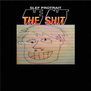 The Shit - Slef Protrait mp3