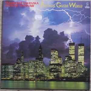 Masayoshi Takanaka, Kazumi Watanabe - Fantasic Guitar World mp3