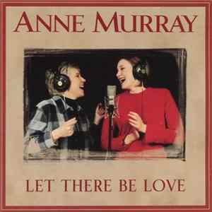 Anne Murray ,Duet With Dawn Langstroth - Let There Be Love mp3