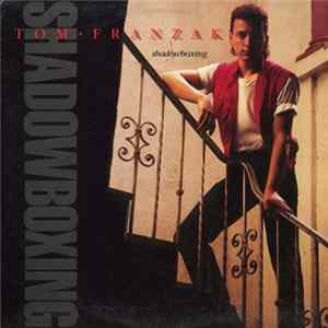 Tom Franzak - Shadowboxing mp3