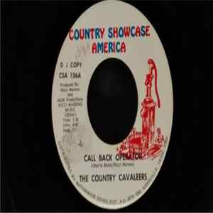 The Country Cavaleers - Call Back Operator / We Were Made For Each Other mp3