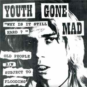 Youth Gone Mad - Why Is It Still Hard? mp3