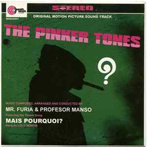 The Pinker Tones - Mais Pourquoi? mp3