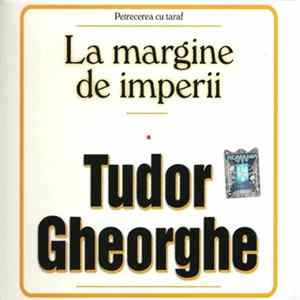 Tudor Gheorghe - La Margine De Imperii mp3