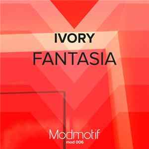 Ivory - Fantasia mp3