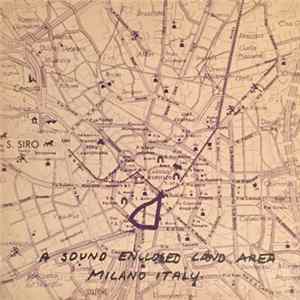 Dennis Oppenheim - A Sound Enclosed Land Area, Milano Italy mp3
