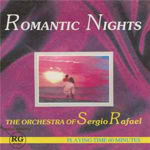 The Orchestra Of Sergio Rafael - Romantic Nights mp3