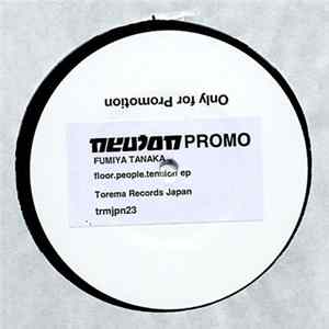 Fumiya Tanaka - Floor People Tension EP mp3