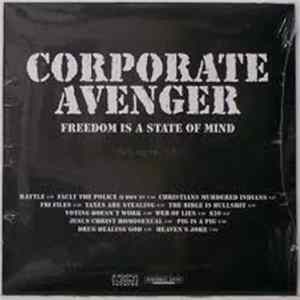 Corporate Avenger - Freedom Is A State Of Mind mp3