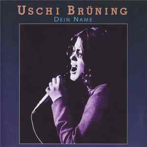 Uschi Brüning - Dein Name mp3