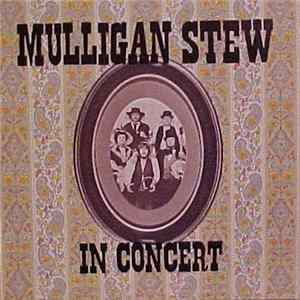 Mulligan Stew - In Concert mp3