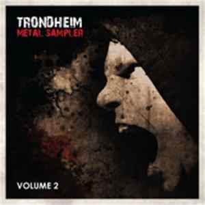 Various - Trondheim Metal Sampler Volume 2 mp3