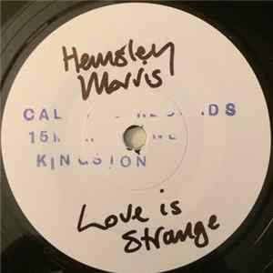 Hemsley Morris / Larry & Alvin - Love Is Strange / No One To Give Me Love mp3