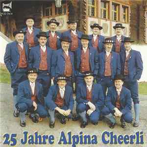 Alpina Cheerli - 25 Jahre Alpina Cheerli mp3