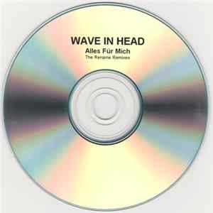 Wave In Head - Alles Für Mich mp3