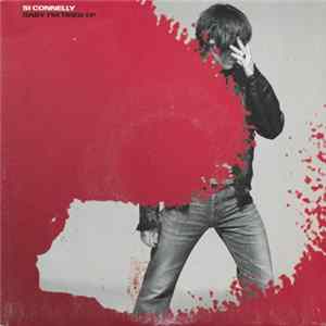 Si Connelly - Baby I'm Tired EP mp3