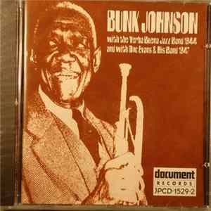 Bunk Johnson - With The Yerba Buena Jazz Band 1944 And With Doc Evans & His Band 1947 mp3