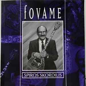 Spiros Skordilis - Fovame mp3