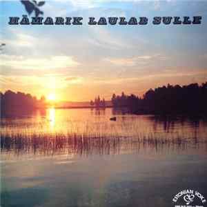 Hämarik - Hämarik Laulab Sulle mp3