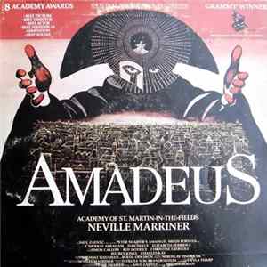 Wolfgang Amadeus Mozart - Neville Marriner, Academy Of St. Martin-In-the-Fields - Amadeus (Original Soundtrack Recording) mp3