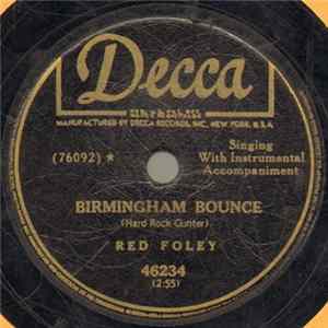 Red Foley / Red Foley With The Dixie Dons - Birmingham Bounce / Choc'late Ice Cream Cone mp3