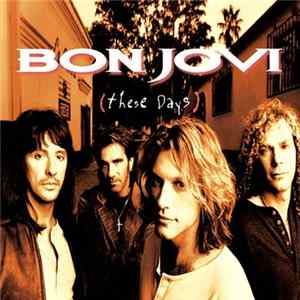 Bon Jovi - These Days mp3