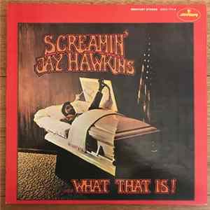 Screamin' Jay Hawkins - ...What That Is! mp3