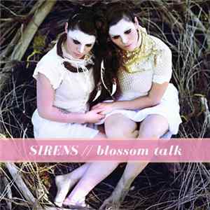 Sirens - Blossom Talk mp3