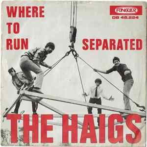 The Haigs - Where To Run mp3