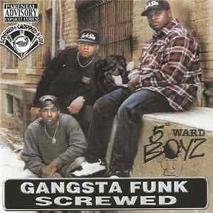 5th Ward Boyz - Gangsta Funk Screwed mp3