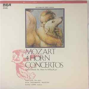 Alan Civil, The Royal Philharmonic Orchestra, Rudolf Kempe - Mozart 4 Horn Concertos / Concert Rondo For Horn In E-flat, K.371 mp3