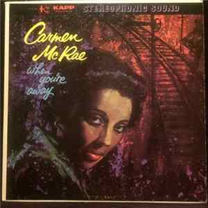 Carmen McRae - When You're Away mp3