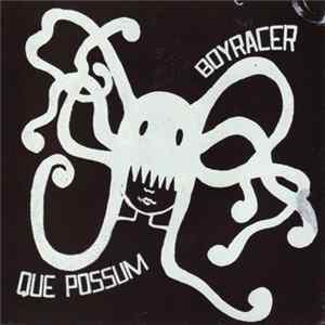 Que Possum / Boyracer - Que Possum / Boyracer mp3
