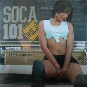 Various - Soca 101 Volume 3 mp3