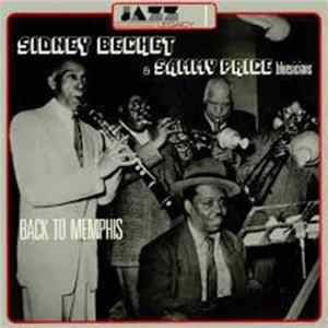 Sidney Bechet & Sammy Price Bluesicians - Back To Memphis mp3