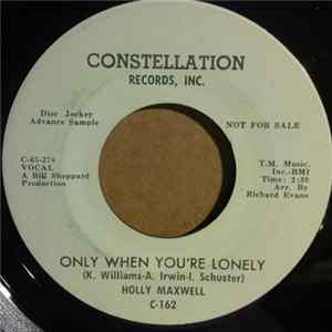 Holly Maxwell - Only When You're Lonely / Let Him Go For Himself mp3