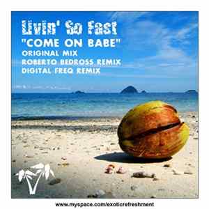 Mike Cortez & Poldee Pres. Livin' So Fast Ft. Asino - Come On Babe mp3