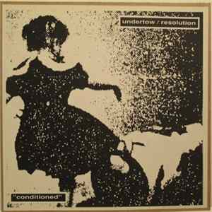 Undertow / Resolution - Conditioned mp3