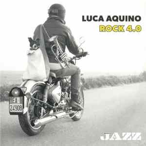 Luca Aquino - Rock 4.0 mp3