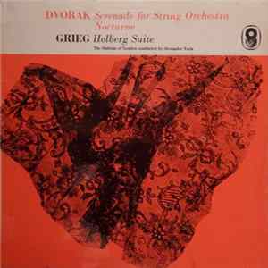 Dvorak / Grieg - The Sinfonia Of London Conducted By Alexander Faris - Serenade For String Orchestra / Nocturne / Holberg Suite mp3
