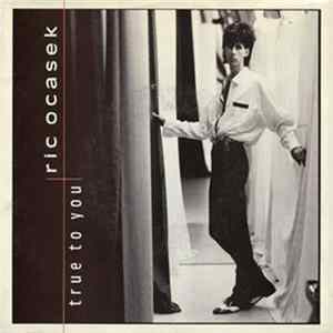 Ric Ocasek - True To You mp3