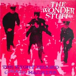 The Wonder Stuff - The Eight Legged Groove Machine mp3