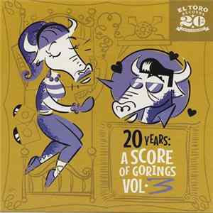 Various - 20 Years : A Score Of Gorings Vol. 3 mp3