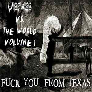 Various - Wiseass vs. The World Volume 1-Fuck You From Texas mp3
