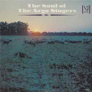 The Argo Singers - The Soul Of The Argo Singers mp3