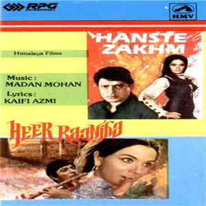 Madan Mohan, Kaifi Azmi - Hanste Zakhm / Heer Raanjha mp3