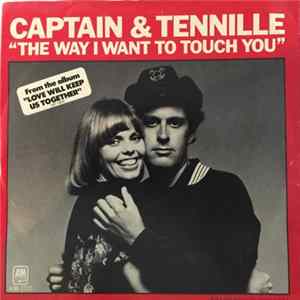 Captain & Tennille - The Way I Want To Touch You mp3