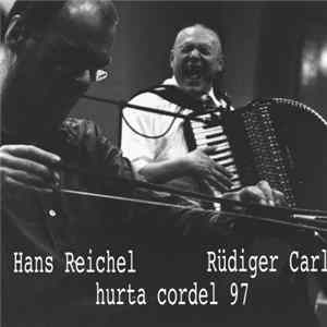 Hans Reichel, Rüdiger Carl - live at hurta cordel 97 mp3